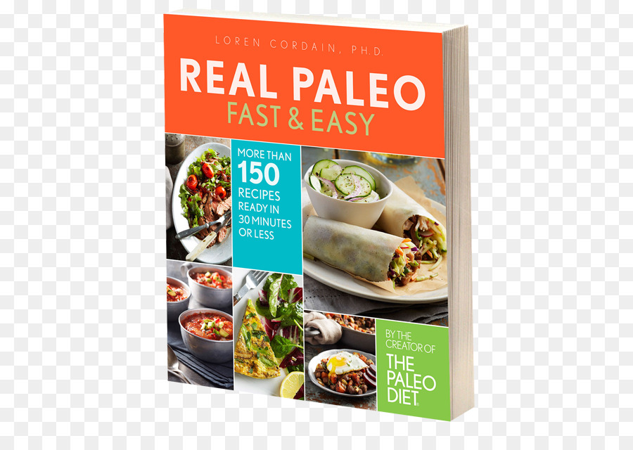 Real Paleo Cepat Mudah，Real Paleo Diet Cookbook 250 Allnew Resep Dari Ahli Paleo PNG