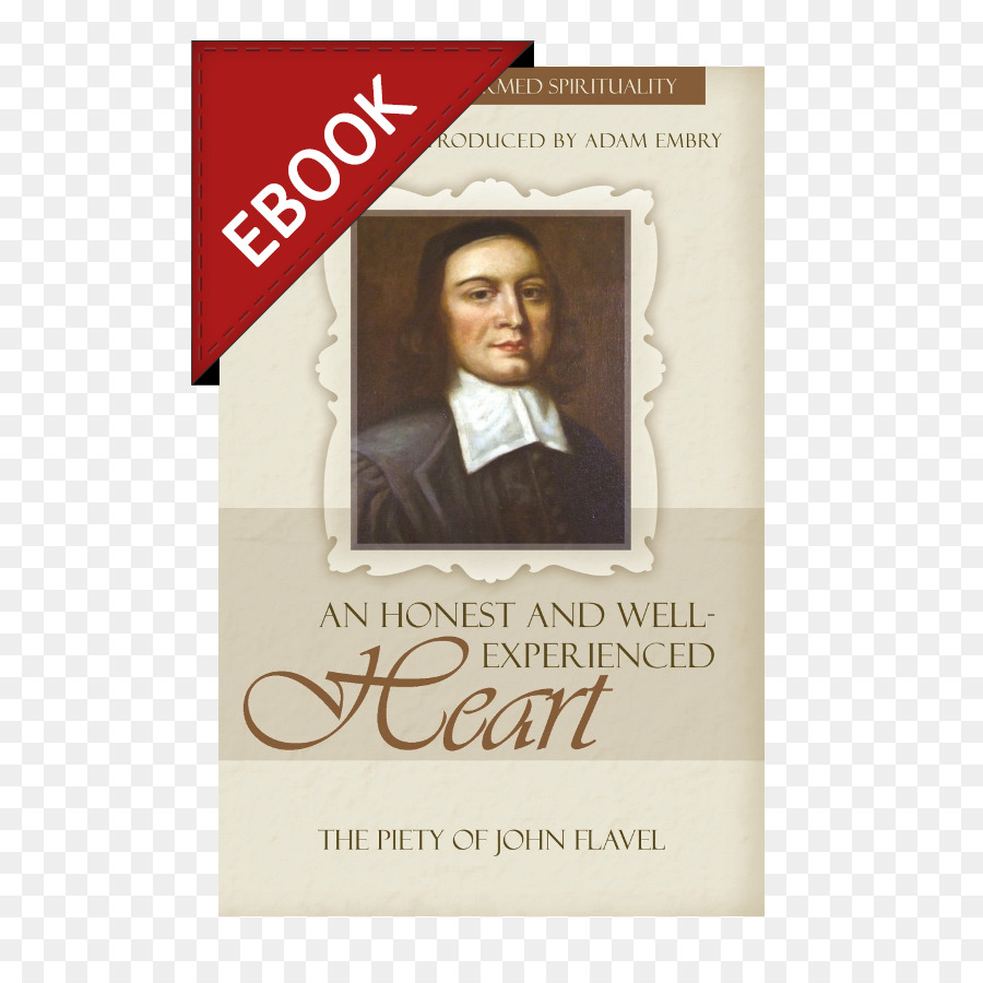 Jujur Berpengalaman Hati Kesalehan John Flavel，John Flavel PNG