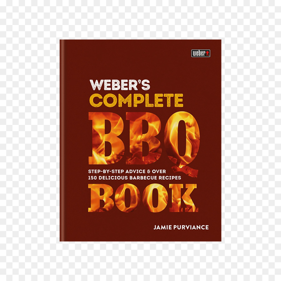 Weber Lengkap Pemanggang Buku Stepbystep Saran Dan Lebih Dari 150 Barbekyu Lezat Resep，Pemanggang PNG