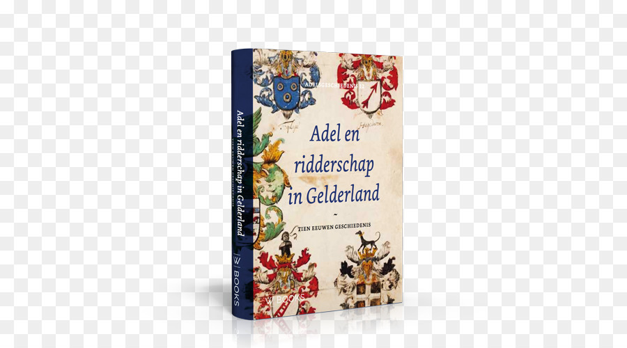 Gelderland，Bangsawan Dan Ksatria Di Gelderland Sepuluh Abad Dari Sejarah PNG