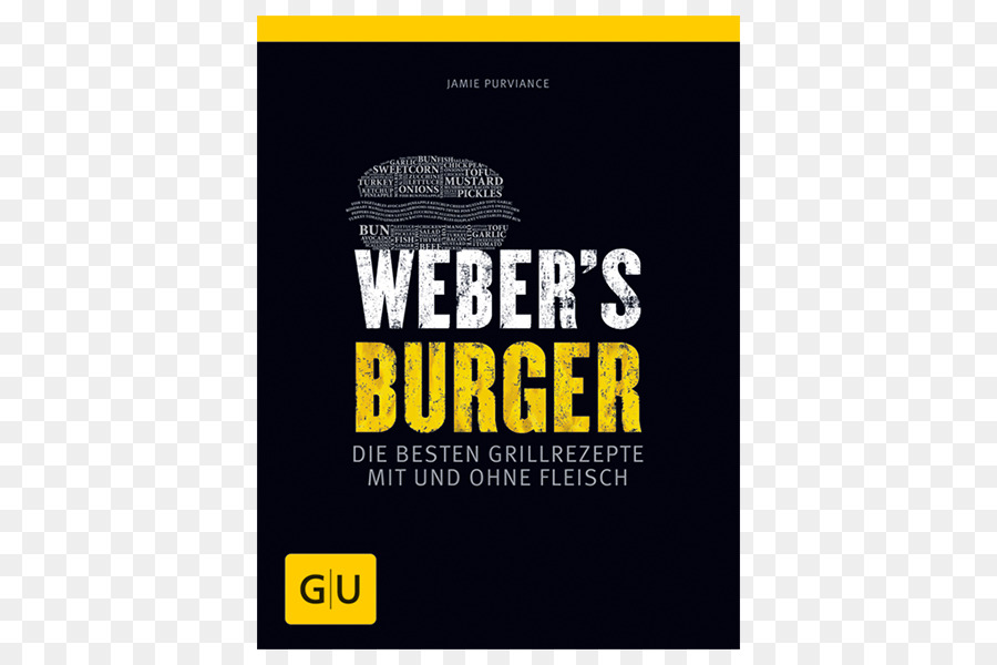 Weber Ayam Die Besten Grillrezepte，Weber Di Atas Panggangan Burger PNG