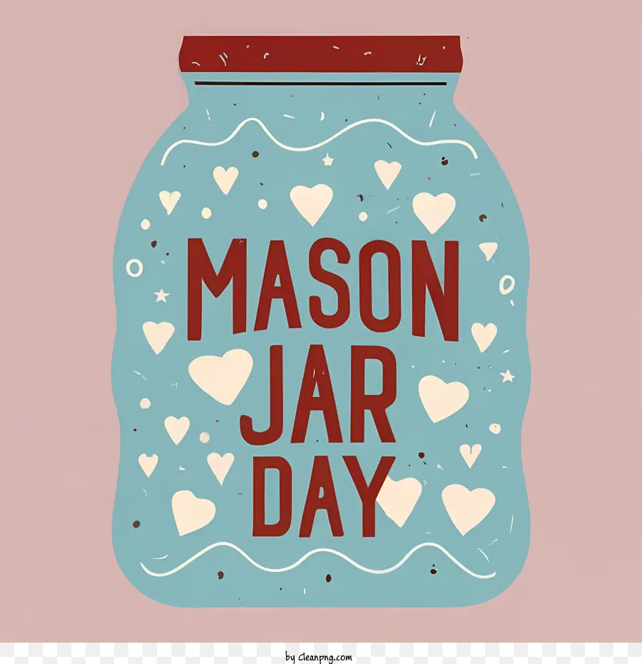 Hari Mason Jar Nasional，Hari Stoples Mason PNG